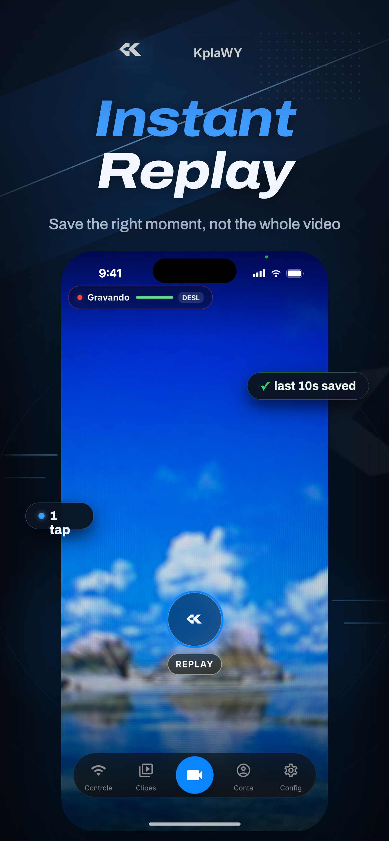Real KplaWY screen: camera with instant replay button and Recording status