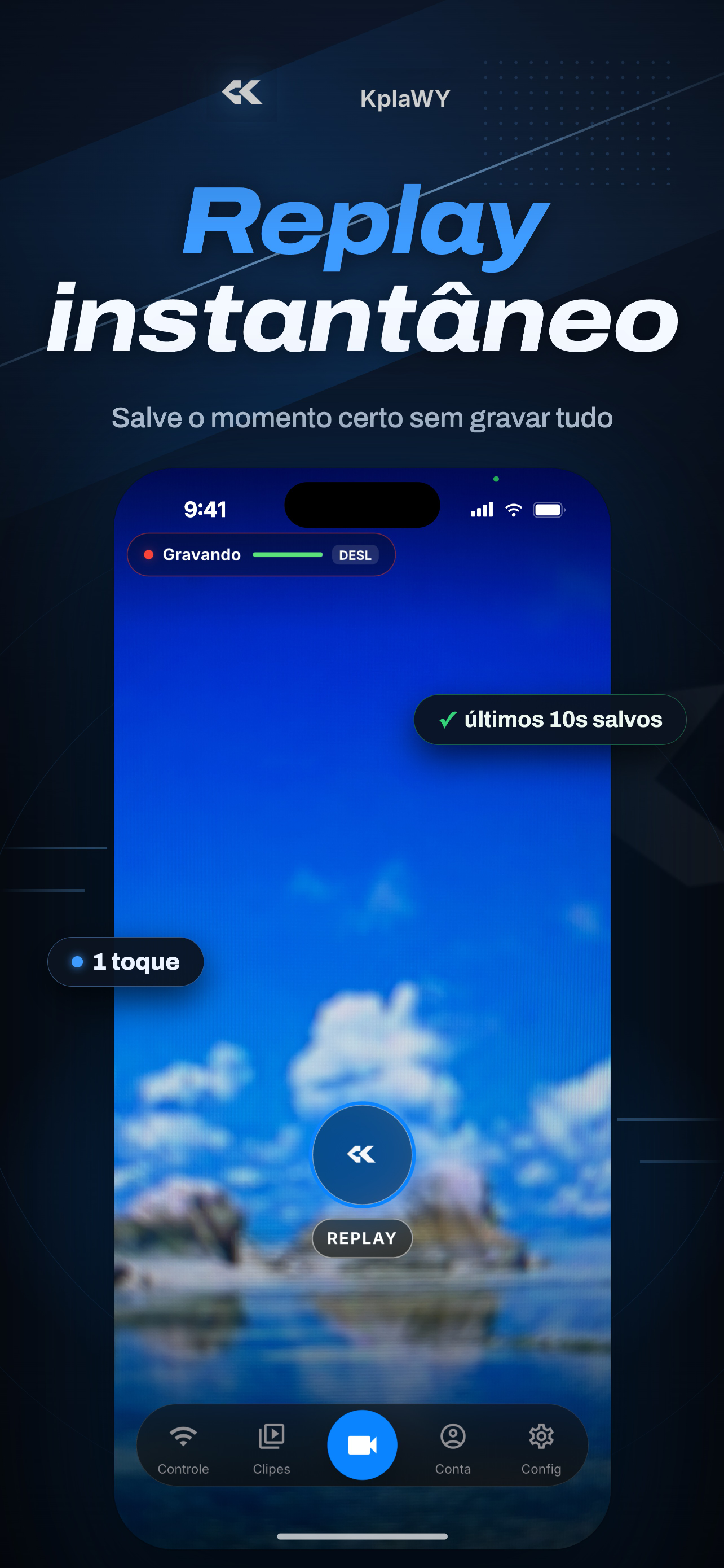 Tela real do KplaWY: câmera com botão de replay instantâneo e status Gravando