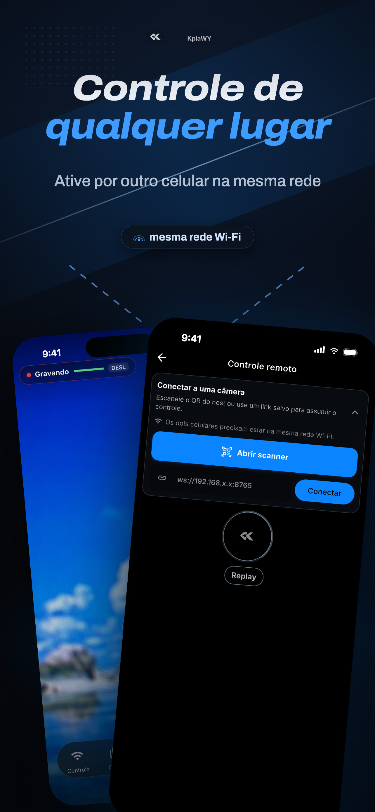 Tela real do KplaWY: controle remoto com preview ao vivo de outra câmera
